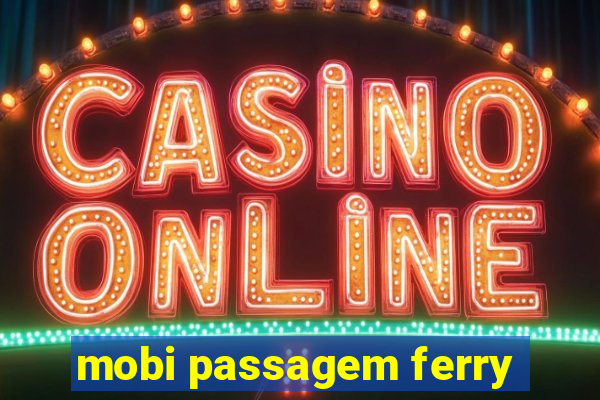 mobi passagem ferry